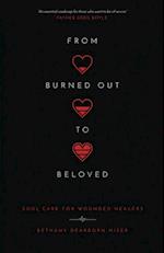 From Burned Out to Beloved