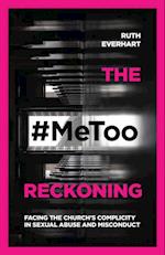 #MeToo Reckoning