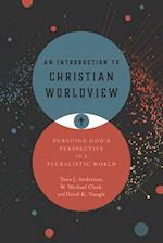 An Introduction to Christian Worldview