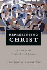 Representing Christ – A Vision for the Priesthood of All Believers