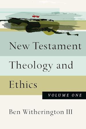 New Testament Theology and Ethics