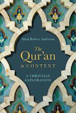 The Qur`an in Context - A Christian Exploration