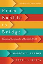 From Bubble to Bridge - Educating Christians for a Multifaith World