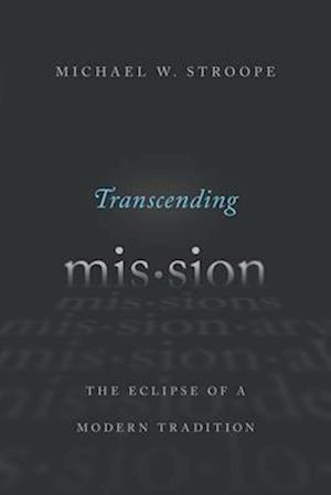 Transcending Mission