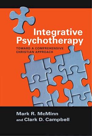 Integrative Psychotherapy - Toward a Comprehensive Christian Approach