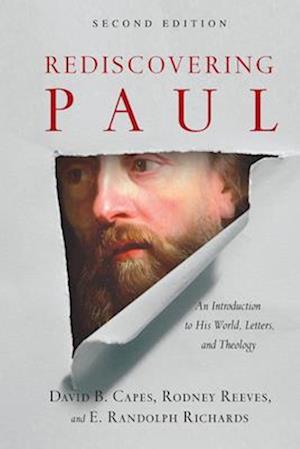 Rediscovering Paul – An Introduction to His World, Letters, and Theology