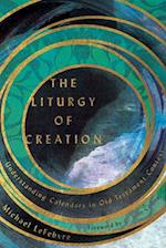 The Liturgy of Creation – Understanding Calendars in Old Testament Context