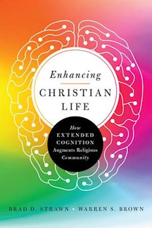 Enhancing Christian Life – How Extended Cognition Augments Religious Community