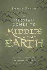 The Messiah Comes to Middle-Earth