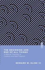 The Beginning and End of All Things