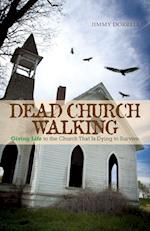 Dead Church Walking