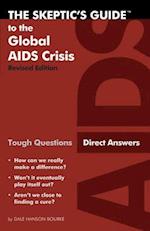 The Skeptic's Guide to the Global AIDS Crisis