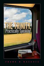 Trinity, Practically Speaking