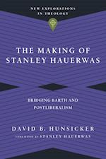 Making of Stanley Hauerwas