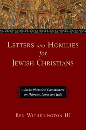 Letters and Homilies for Jewish Christians