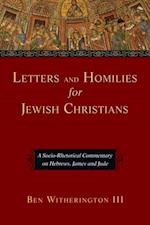 Letters and Homilies for Jewish Christians