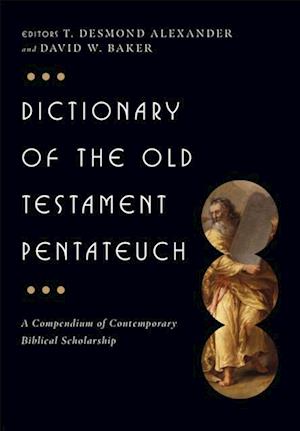 Dictionary of the Old Testament: Pentateuch