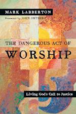 Dangerous Act of Worship