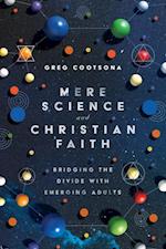 Mere Science and Christian Faith