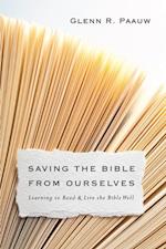 Saving the Bible from Ourselves