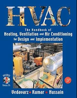 The Handbook of Heating, Ventilation and Air Conditioning for Design and Implementation