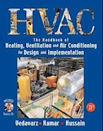 The Handbook of Heating, Ventilation and Air Conditioning for Design and Implementation 