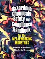 Hazardous Chemicals Safety and Compliance Handbook for the Metalworking Industries