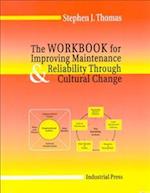 Workbook for Improving Maintenance and Reliability Through Cultural Change Workbook
