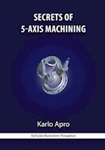 Secrets of 5-Axis Machining [With CDROM]