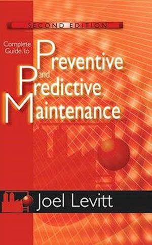 Complete Guide to Predictive and Preventive Maintenance