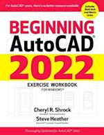 Beginning AutoCAD (R) 2022 Exercise Workbook