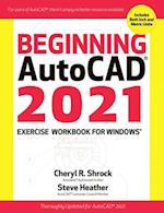 Beginning AutoCAD(R) 2021 Exercise Workbook