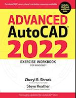 Advanced AutoCAD(R) 2022 Exercise Workbook