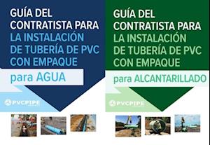 Guía del Contratista para Instalación de Tuberías de PVC con Empaque para Agua/ para Alcantarillado
