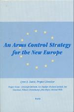 An Arms Control Strategy for the New Europe