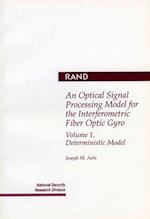 An Optical Signal Processing Model for the Interferometric Fiber Optic Gyro.