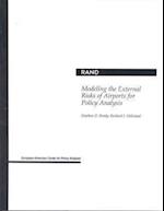 Modeling the External Risks of Airports for Policy Analysis