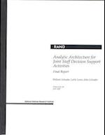 Analytic Architecture for Joint Staff Decision Support Activities