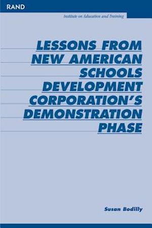 Lessons from New American Schools Development Corporation's Demonstration Phase