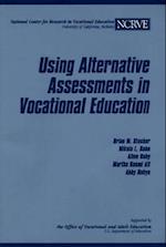 Using Alternative Assessments in Vocational Education