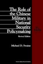 The Role of the Chinese Military in National Security Policymaking