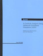 A Guide for Analysis Using Advanced Distributed Simulation (Ads)