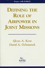 Defining the Role of Airpower in Joint Missions