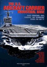The U.S. Aircraft Carrier Industrial Base