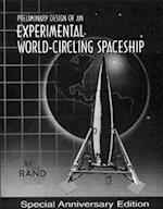 Preliminary Design of an Experimental World-Circling Spaceship