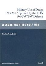 Military Use of Drugs Not Yet Approved by FDA for Bw/Cw Defense