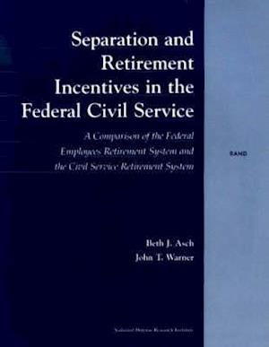 Separation and Retirement Incentives in the Federal Civil Service