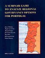 A Seminar Game to Analyze Regional Governance Options for Portugal