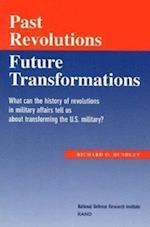 Past Revolutions, Future Transformations