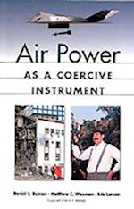 Air Power as a Coercive Instrument